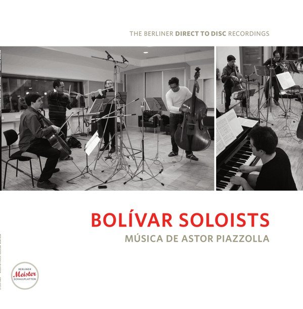 Bolivar Soloists: Musica De Astor Piazolla