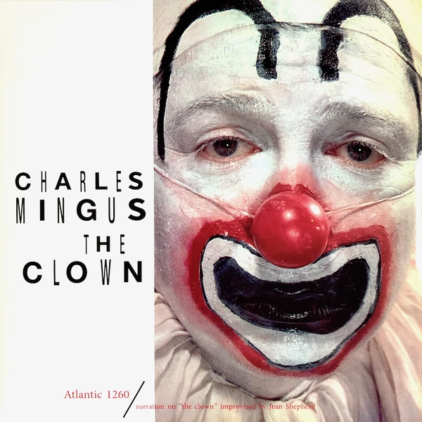 Charles Mingus - The Clown