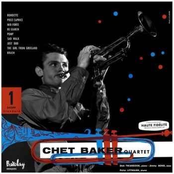 Chet Baker Quartet: Featuring Dick Twardzik